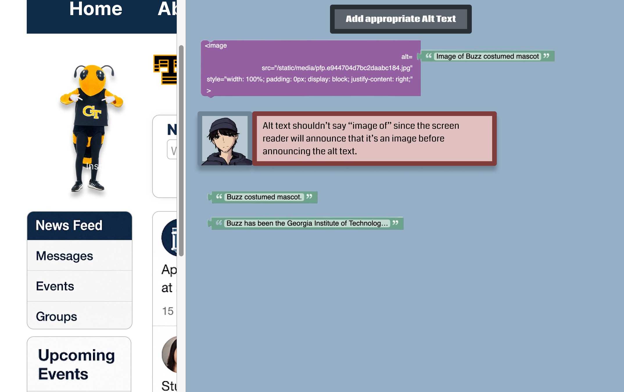 Scratch-style editor with HTML code and some choices for what to select as alt-text.
                                        Feedback from the senior developer character reads: 'Alt text shouldn’t say “image of” since the screen reader will announce that it’s an image before announcing the alt text.'